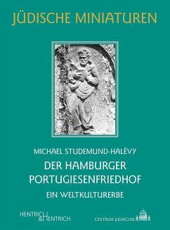 Der Hamburger Portugiesenfriedhof - Studemund-Halévy, Michael