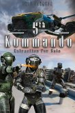 5th Kommando: Extraction for Sale (eBook, ePUB) 5th Kommando: Extraction for Sale (eBook, ePUB)