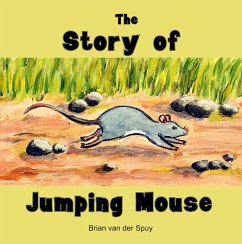 The Story of Jumping Mouse (eBook, ePUB) - Spuy, Brian van der