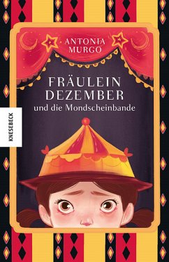 Fräulein Dezember und die Mondscheinbande (eBook, ePUB) - Murgo, Antonia