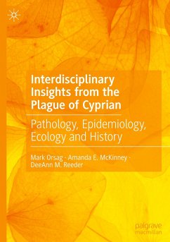 Interdisciplinary Insights from the Plague of Cyprian - Orsag, Mark;McKinney, Amanda E.;Reeder, DeeAnn M.