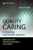 Quality Caring in Nursing and Health Systems (eBook, ePUB) Quality Caring in Nursing and Health Systems (eBook, ePUB)