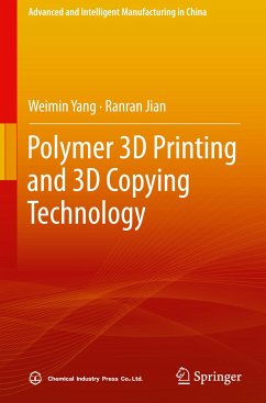 Polymer 3D Printing and 3D Copying Technology - Yang, Weimin;Jian, Ranran