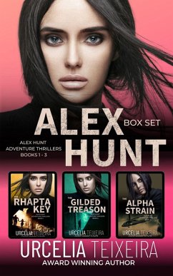 Alex Hunt Box Set - Books 1-3 (Alex Hunt Adventure Thrillers) (eBook, ePUB) - Teixeira, Urcelia