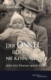 Der Onkel, den ich nie kennenlernte