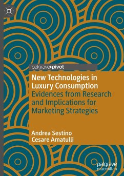 New Technologies in Luxury Consumption - Sestino, Andrea;Amatulli, Cesare