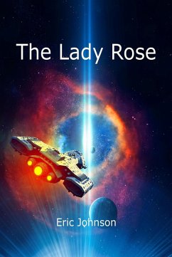 The Lady Rose (Eagle Hammer Universe, #1) (eBook, ePUB) - Johnson, Eric