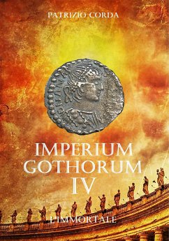 Imperium Gothorum. L'immortale (eBook, ePUB) - Corda, Patrizio