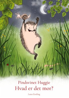 Pindsvinet Huggie (eBook, ePUB) - Erstling, Lotte