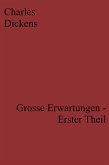 Grosse Erwartungen - Erster Theil (eBook, ePUB)