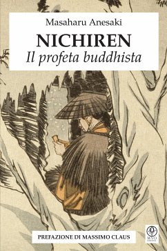 Nichiren - Il profeta buddhista (eBook, ePUB) - Anesaki, Masaharu