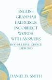 English Grammar Exercises: Incorrect Words With Answers (eBook, ePUB)