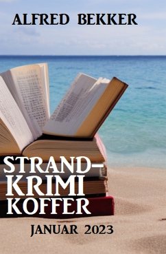 Strandkrimi Koffer Januar 2023 (eBook, ePUB) - Bekker, Alfred