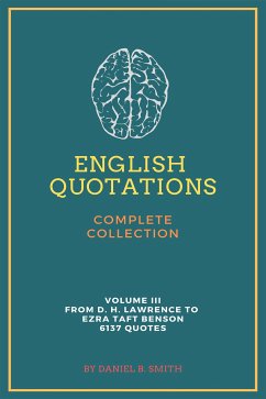 English Quotations Complete Collection: Volume III (eBook, ePUB) - B. Smith, Daniel