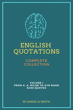 English Quotations Complete Collection: Volume I (eBook, ePUB) - B. Smith, Daniel