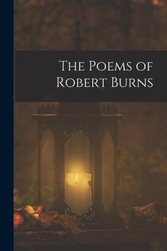 The Poems of Robert Burns - Anonymous