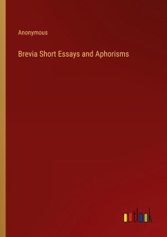 Brevia Short Essays and Aphorisms