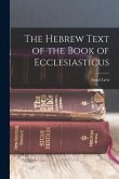 The Hebrew Text of the Book of Ecclesiasticus