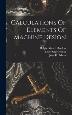 Calculations Of Elements Of Machine Design - Cardullo, Forrest E