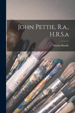 John Pettie, R.a., H.R.S.a - Hardie, Martin