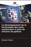 Le développement de la technologie des semi-conducteurs à base de nitrures de gallium