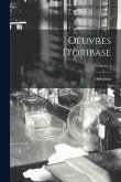 Oeuvres D'oribase; Volume 4