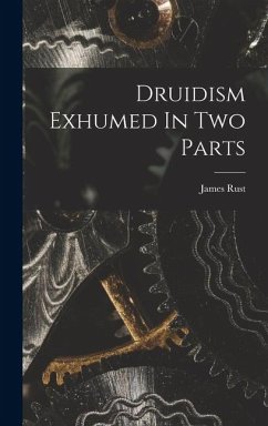 Cover Druidism Exhumed In Two Parts