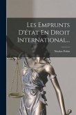 Les Emprunts D'état En Droit International...