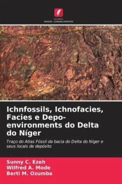 Ichnfossils, Ichnofacies, Facies e Depo-environments do Delta do Níger - C. Ezeh, Sunny;A. Mode, Wilfred;M. Ozumba, Berti