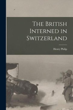 The British Interned in Switzerland - Picot, Henry Philip