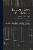 Bibliotheque Militaire ...: Essai Sur La Tactique Des Grecs; Thucydide; Guerre Du Pélopennèse; Xenophon; Retraite Des Dix-Mille; Xenophon; La Cyro