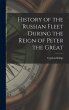 History of the Russian Fleet During the... - Bild 1