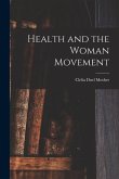 Health and the Woman Movement