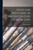 Hints for Sketching in Water-Colours From Nature