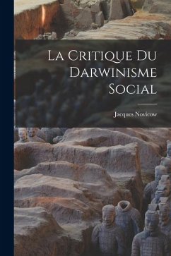 La critique du Darwinisme social - Novicow, Jacques
