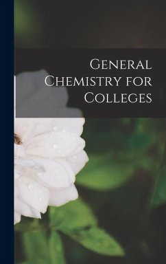 General Chemistry for Colleges - Anonymous