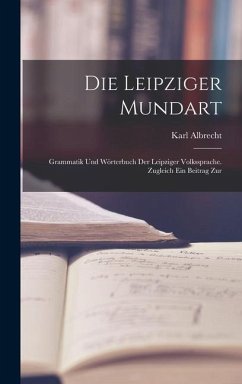 Die Leipziger Mundart - Albrecht, Karl