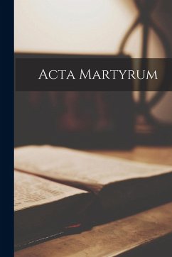Acta Martyrum - Anonymous