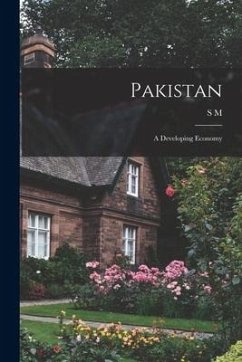 Pakistan; a Developing Economy - Akhtar, S. M.