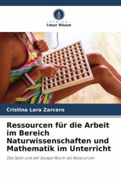 Ressourcen für die Arbeit im Bereich Naturwissenschaften und Mathematik im Unterricht - Lara Zarcero, Cristina