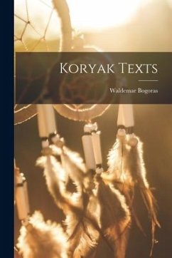 Koryak Texts - Bogoras, Waldemar