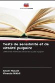 Tests de sensibilité et de vitalité pulpaire