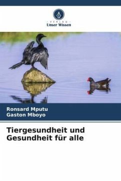 Tiergesundheit und Gesundheit für alle - Mputu, Ronsard;Mboyo, Gaston