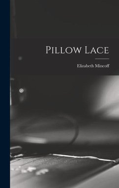 Pillow Lace - Mincoff, Elizabeth