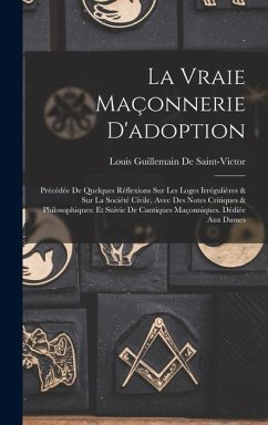 Cover La Vraie Maçonnerie D'adoption