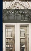 Ergot of Grains and Grasses