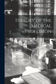 History of the Medical Profession