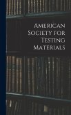 American Society for Testing Materials