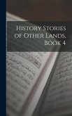 History Stories of Other Lands, Book 4