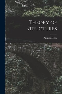 Theory of Structures - Morley, Arthur